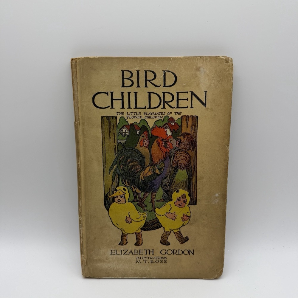 Vintage Bird Children Book HC 1912 18th Edition Elizabeth Gordon - Read Descript